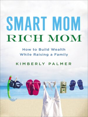 cover image of Smart Mom, Rich Mom